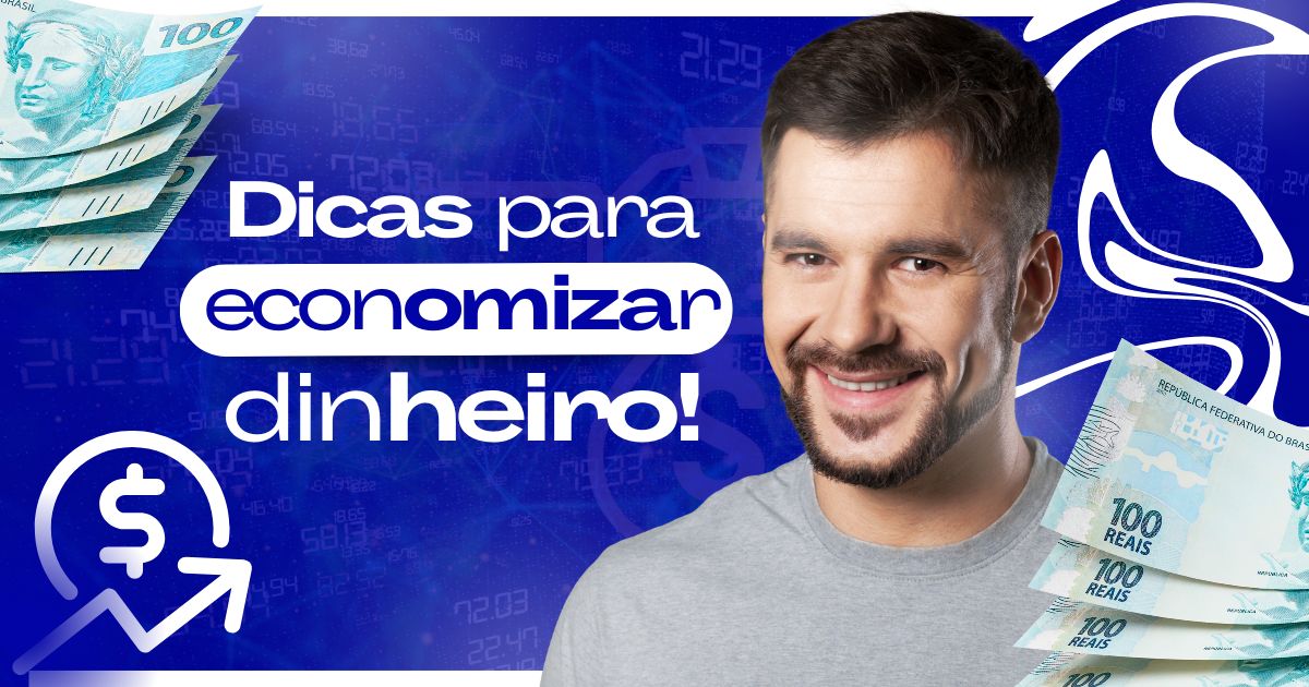 Descubra estratégias práticas e eficazes para economizar dinheiro no dia a dia